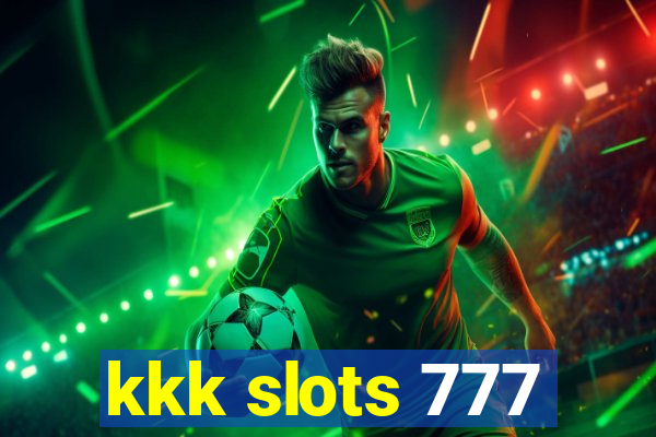 kkk slots 777